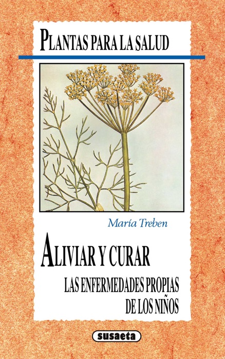 Plantas que curan las enfermedades de los niños
