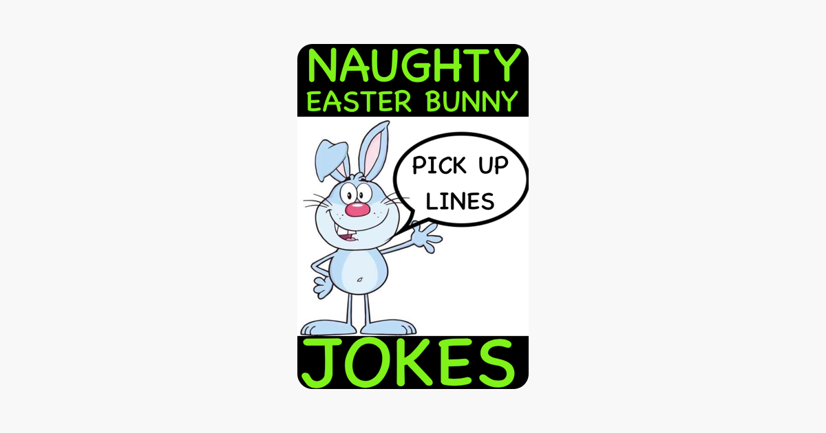 ‎naughty Easter Bunny Jokes Pick Up Lines On Apple Books