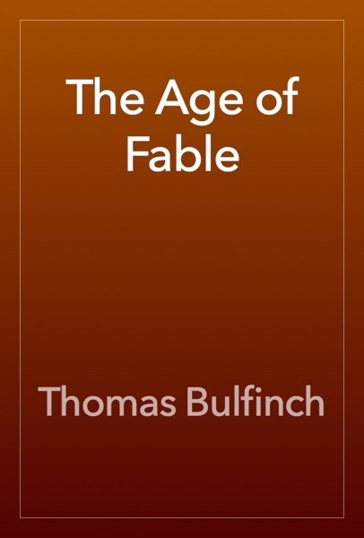 The Age of Fable