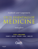 Andreoli and Carpenter's Cecil Essentials of Medicine - Ivor Benjamin MD, FACC, FAHA, Robert C. Griggs MD, FACP, FAAN, J. Gregory Fitz MD & Edward J Wing MD, FACP, FIDSA
