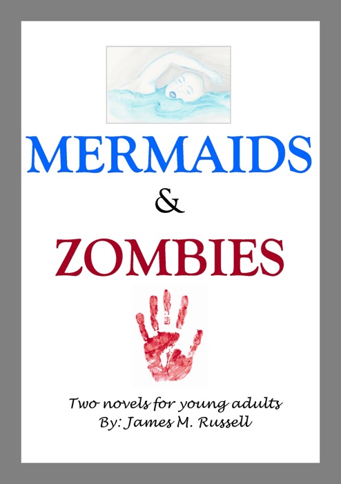Mermaids and Zombies
