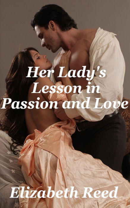 Her Lady's Lesson in Passion and Love
