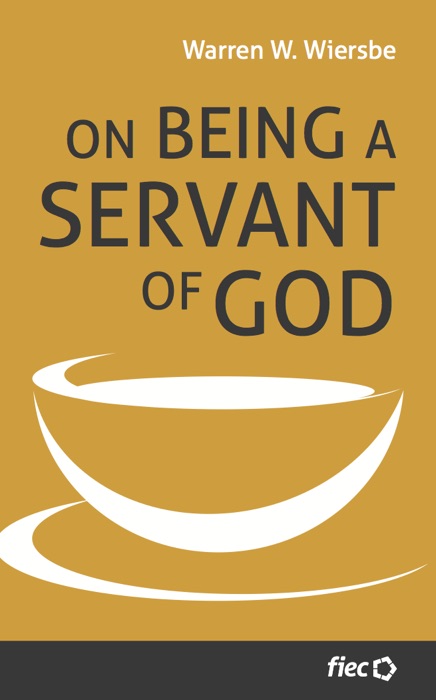 On Being a Servant of God