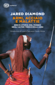 Armi, acciaio e malattie - Jared Diamond