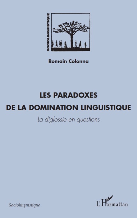 Les paradoxes de la domination linguistique