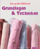 Das große Nähbuch - Grundlagen & Techniken - Eva-Maria Heller & Naumann & Göbel Verlag