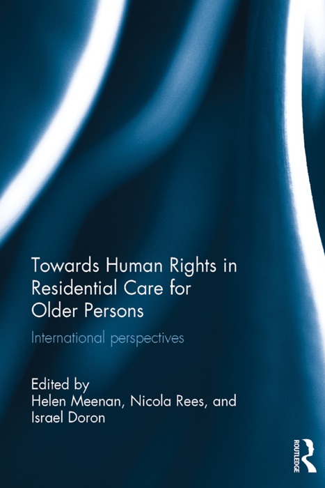 Towards Human Rights in Residential Care for Older Persons