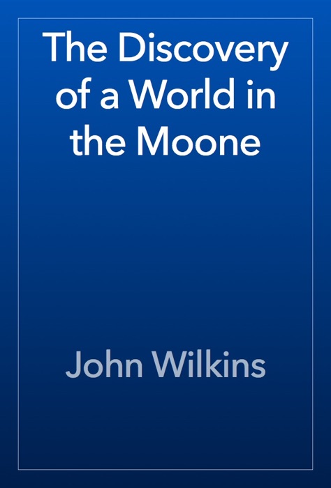 The Discovery of a World in the Moone