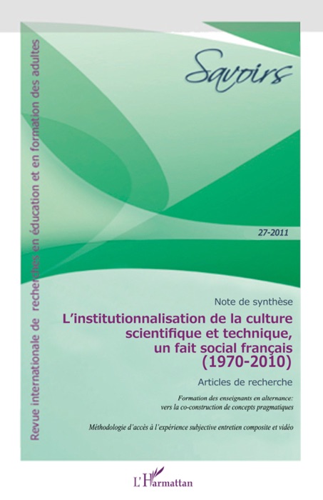L’institutionnalisation de la «culture scientifique et technique», un fait social Français (1970-2010)