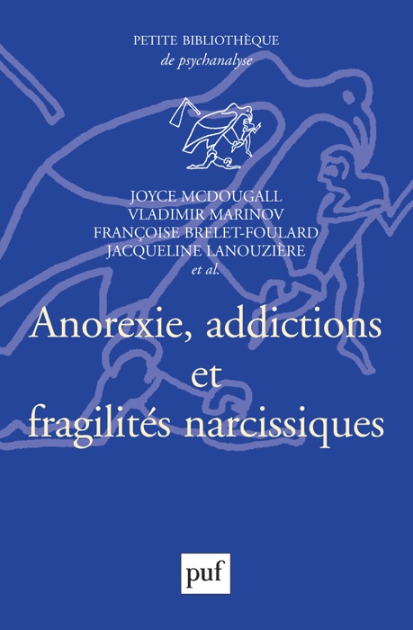 Anorexie, addictions et fragilités narcissiques