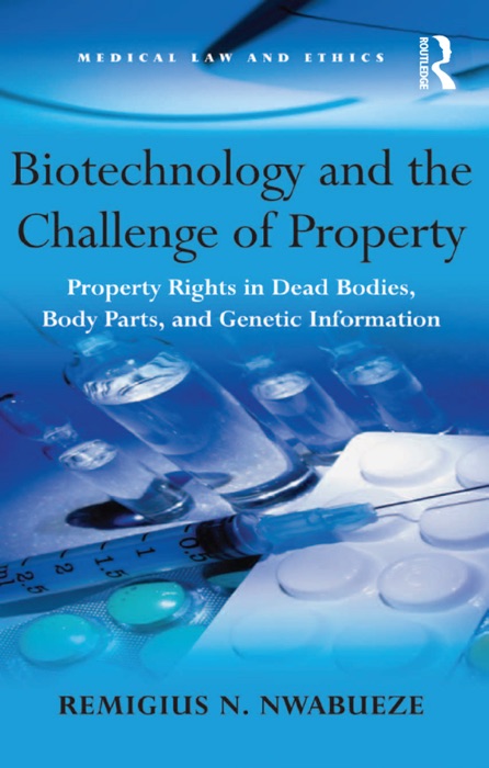 Biotechnology and the Challenge of Property