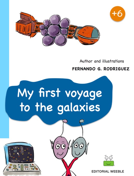 My First Voyage to the Galaxies