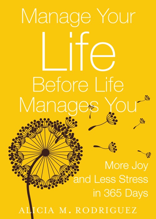 Manage Your Life Before Life Manages You