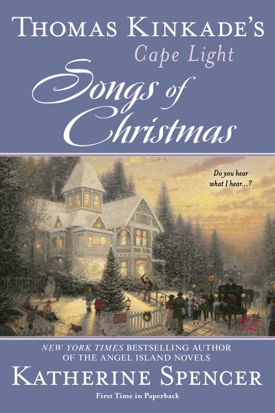 Thomas Kinkade’s Cape Light: Songs of Christmas