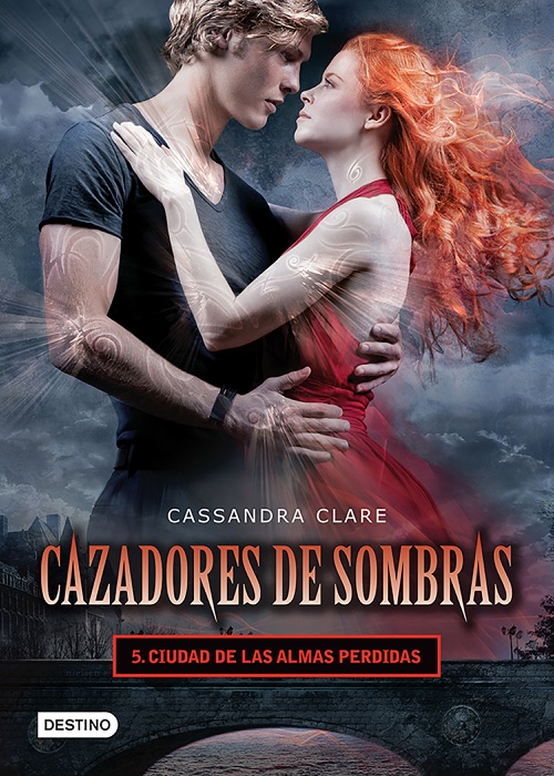 Cazadores de sombras 5. Ciudad de las almas perdidas. (Edición mexicana)