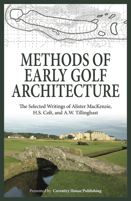 Methods of Early Golf Architecture