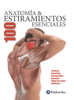 Anatomía & 100 estiramientos Esenciales (Color) - Guillermo Seijas Albir