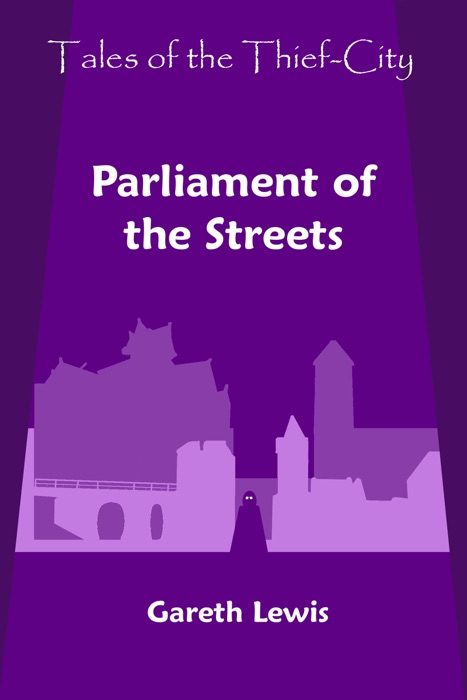 Parliament of the Streets (Tales of the Thief-City)