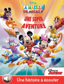 La maison de Mickey, Une super aventure (Volume 1) - Disney Book Group