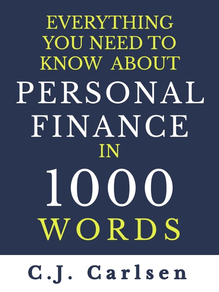 Everything You Need to Know About Personal Finance in 1000 Words