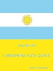 L'Argentina vista com'è