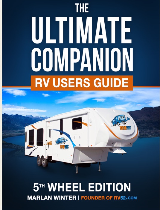 Ultimate RV Companion Users Manual - 5th Wheel