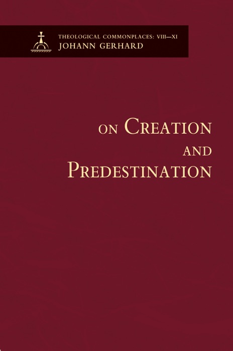 On Creation and Predestination