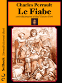 Le Fiabe - Charles Perrault & Paul Gustave Doré