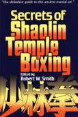 Secrets of Shaolin Temple Boxing - Robert W. Smith