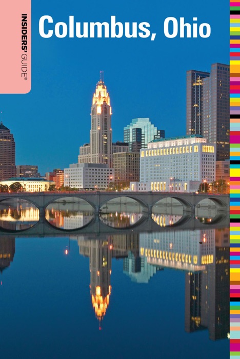 Insiders' Guide® to Columbus, Ohio