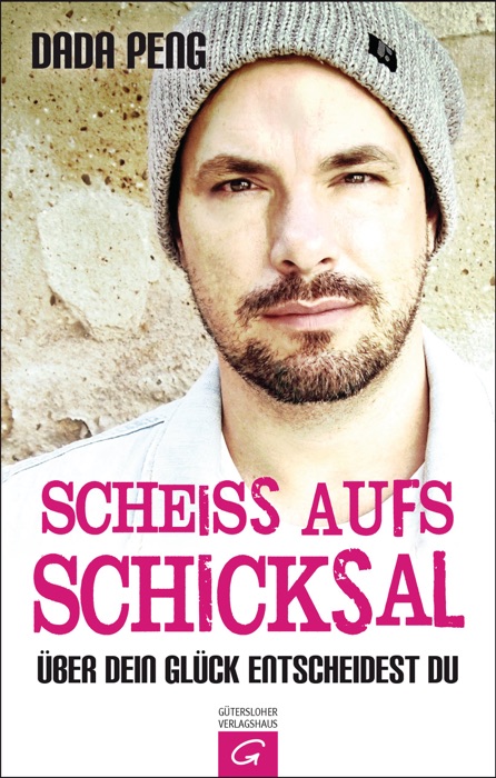 Scheiß aufs Schicksal