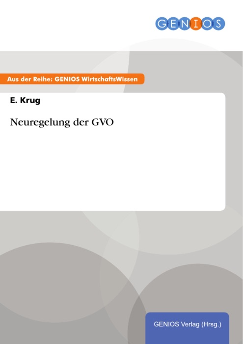 Neuregelung der GVO