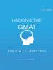 Hacking the GMAT: Sentence Correction - Prep4GMAT, LTG Exam Prep Platform
