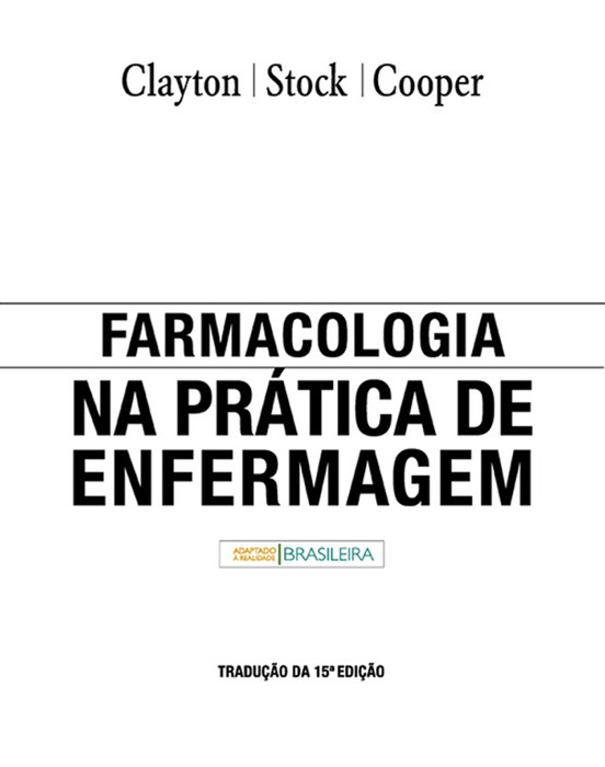 Farmacologia na prática de enfermagem: Tradução da 15ª edição