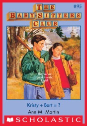 The Baby-Sitters Club #95: Kristy + Bart?
