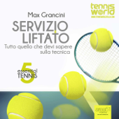 Essential Tennis 5. Servizio liftato - Max Grancini