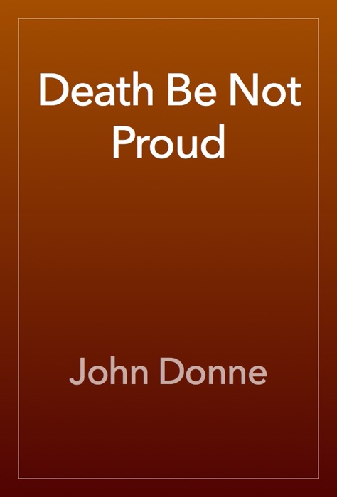 Death Be Not Proud