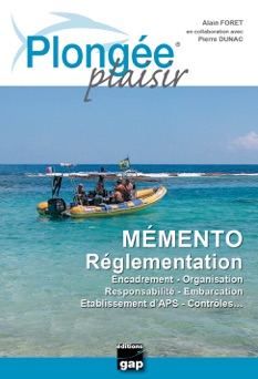 Plongée plaisir mémento réglementation - Alain Forêt