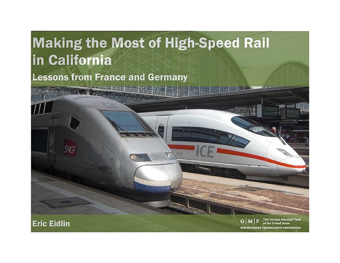 Making the Most of High-Speed Rail in California