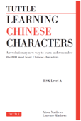 Tuttle Learning Chinese Characters - Alison Matthews & Laurence Matthews