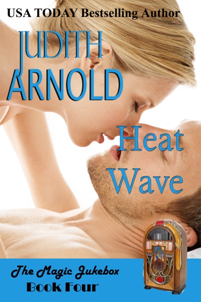 Heat Wave: A hotshot man. A woman in trouble. A magic song.