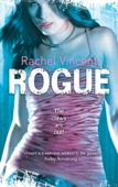 Rogue - Rachel Vincent