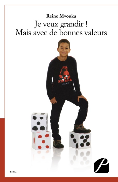 Je veux grandir ! Mais avec des bonnes valeurs