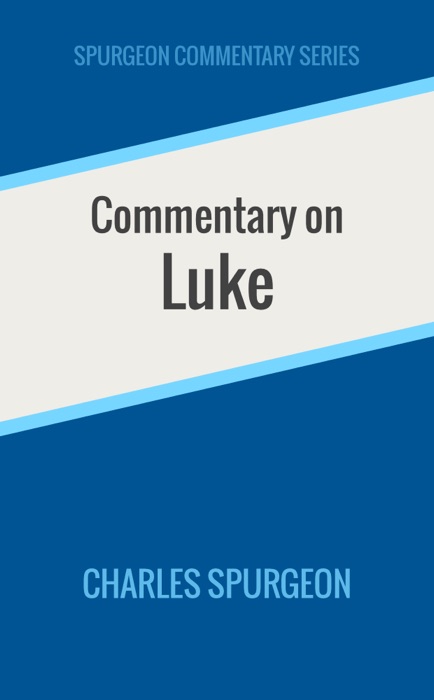 Commentary on Luke