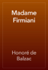 Madame Firmiani - Honoré de Balzac