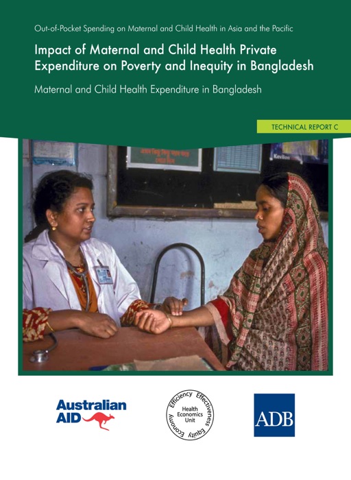 Impact of Maternal and Child Health Private Expenditure on Poverty and Inequity in Bangladesh