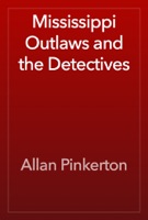 Mississippi Outlaws and the Detectives