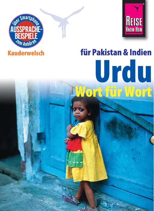 Reise Know-How Kauderwelsch Urdu für Indien und Pakistan - Wort für Wort Kauderwelsch-Sprachführer Band 112