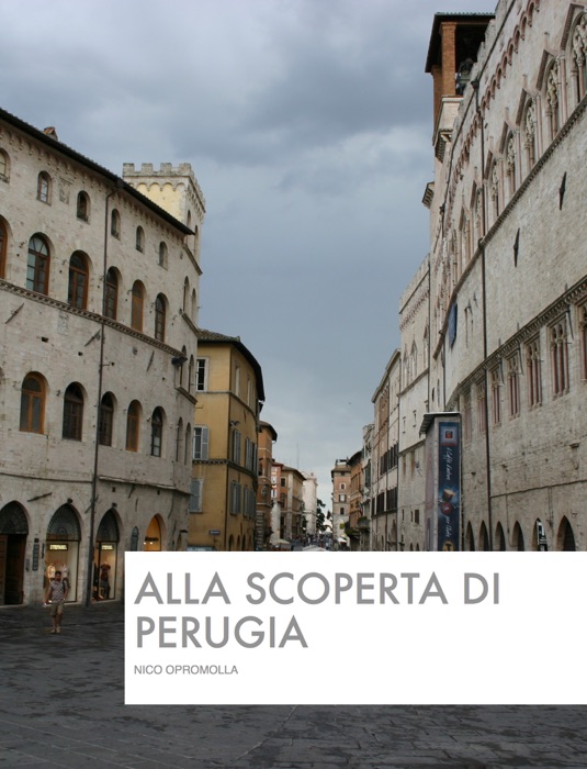 Alla Scoperta Di Perugia