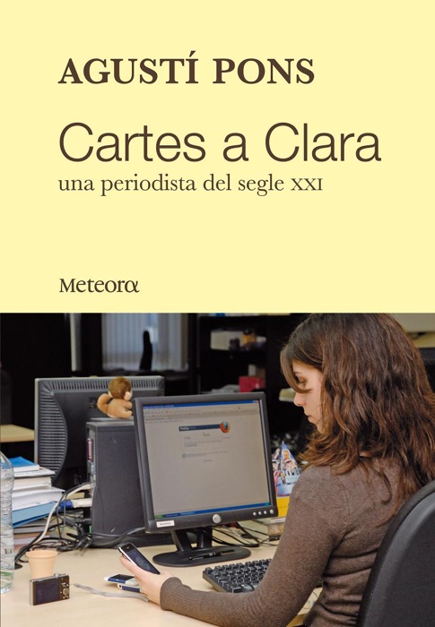Cartes a Clara, una periodista del segle XXI